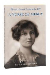  Blessed Hanna Chrzanowska, RN: A Nurse of Mercy 