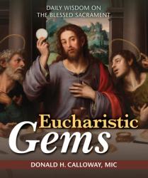  Eucharistic Gems: Daily Wisdom on the Blessed Sacrament 