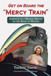  Get on Board the \"Mercy Train\" 