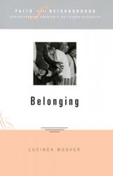  Faith in the Neighborhood: Belonging 