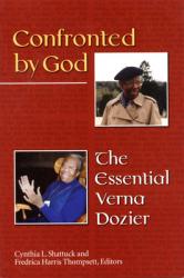  Confronted by God: The Essential Verna Dozier 