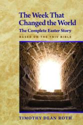  The Week That Changed the World: The Complete Easter Story 