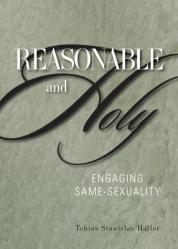  Reasonable and Holy: Engaging Same-Sexuality 