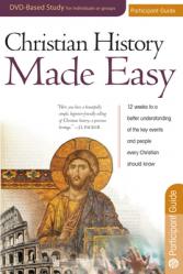  Christian History Made Easy Participant Guide 