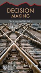  Decision Making: Discerning the Will of God 