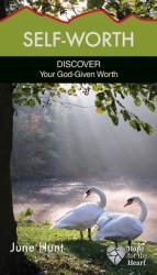  Self-Worth: Discover Your God-Given Worth 