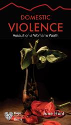  Domestic Violence: Assault on a Woman\'s Worth 