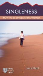  Singleness: How to Be Single and Satisfied 
