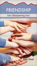  Friendship: Iron Sharpening Iron 