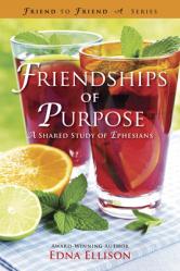  Friendships of Purpose: A Shared Study of Ephesians 