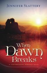  When Dawn Breaks: A Contemporary Novel 