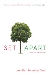  Set Apart: A 6-Week Study of the Beatitudes 