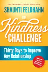  The Kindness Challenge: Thirty Days to Improve Any Relationship 