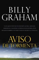  Aviso de Tormenta: Ya Sea Que Se Trate de una Recesion Global, Amenazas Terroristas, O Desastres Naturales Devastadores, Estos Presagios = Storm Warn 
