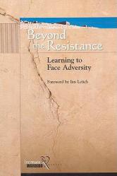  Beyond the Resistance: Learning to Face Adversity 