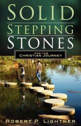  Solid Stepping Stones for the Christian\'s Journey 