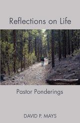  Reflections on Life: Pastor Ponderings 