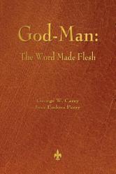  God-Man: The Word Made Flesh 