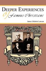  Deeper Experiences of Famous Christians 