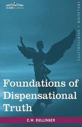  Foundations of Dispensational Truth 