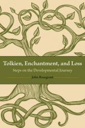  Tolkien, Enchantment, and Loss: Steps on the Developmental Journey 