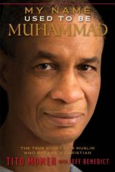  My Name Used to Be Muhammad: The True Story of a Muslim Who Became a Christian 