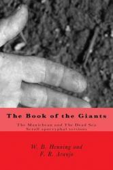  The Book of the Giants: The Manichean and The Dead Sea Scrool apocryphal versions 