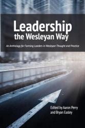  Leadership the Wesleyan Way 