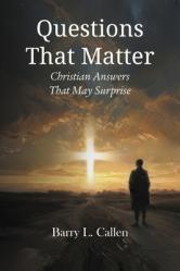  Questions That Matter: Christian Answers That May Surprise 