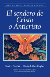  El sendero de Cristo o Anticristo 