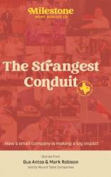  Milestone: The Strangest Conduit 