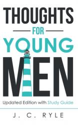  Thoughts for Young Men: Updated Edition with Study Guide 