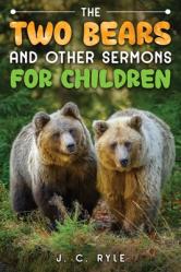  The Two Bears and Other Sermons for Children 