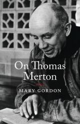  On Thomas Merton 