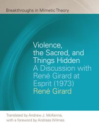  Violence, the Sacred, and Things Hidden: A Discussion with Ren 