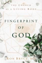  Fingerprint of God: The Church as a Living Body 