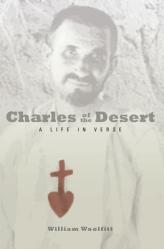  Charles of the Desert: A Life in Verse 