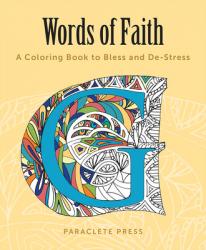  Words of Faith: A Coloring Book to Bless and De-Stress 