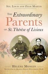  The Extraordinary Parents of St. Th 