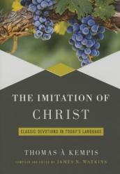  Imitation of Christ: Classic Devotions in Today\'s Language 