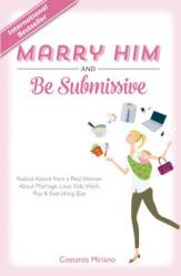  Marry Him and Be Submissive 