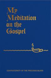  My Meditation on the Gospel 