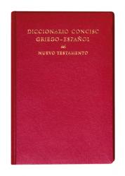  Diccionario Conciso Griego-Espanol del Nuevo Testamento 