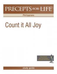  Precepts For Life Study Guide: Count It All Joy (Philippians) 