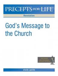  Precepts for Life Study Guide: God\'s Message to the Church (Revelation) 
