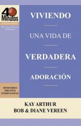  Viviendo una Vida de Verdadera Adoraci 