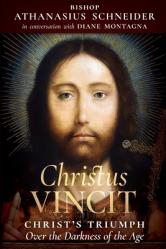  Christus Vincit: Christ\'s Triumph Over the Darkness of the Age 