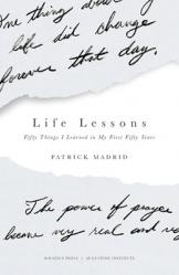  Life Lessons: Fifty Things I Learned in My First Fifty Years 