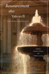  Ressourcement After Vatican II: Essays in Honor of Joseph Fessio, S.J. 