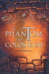  The Phantom of the Colosseum: Volume 1 